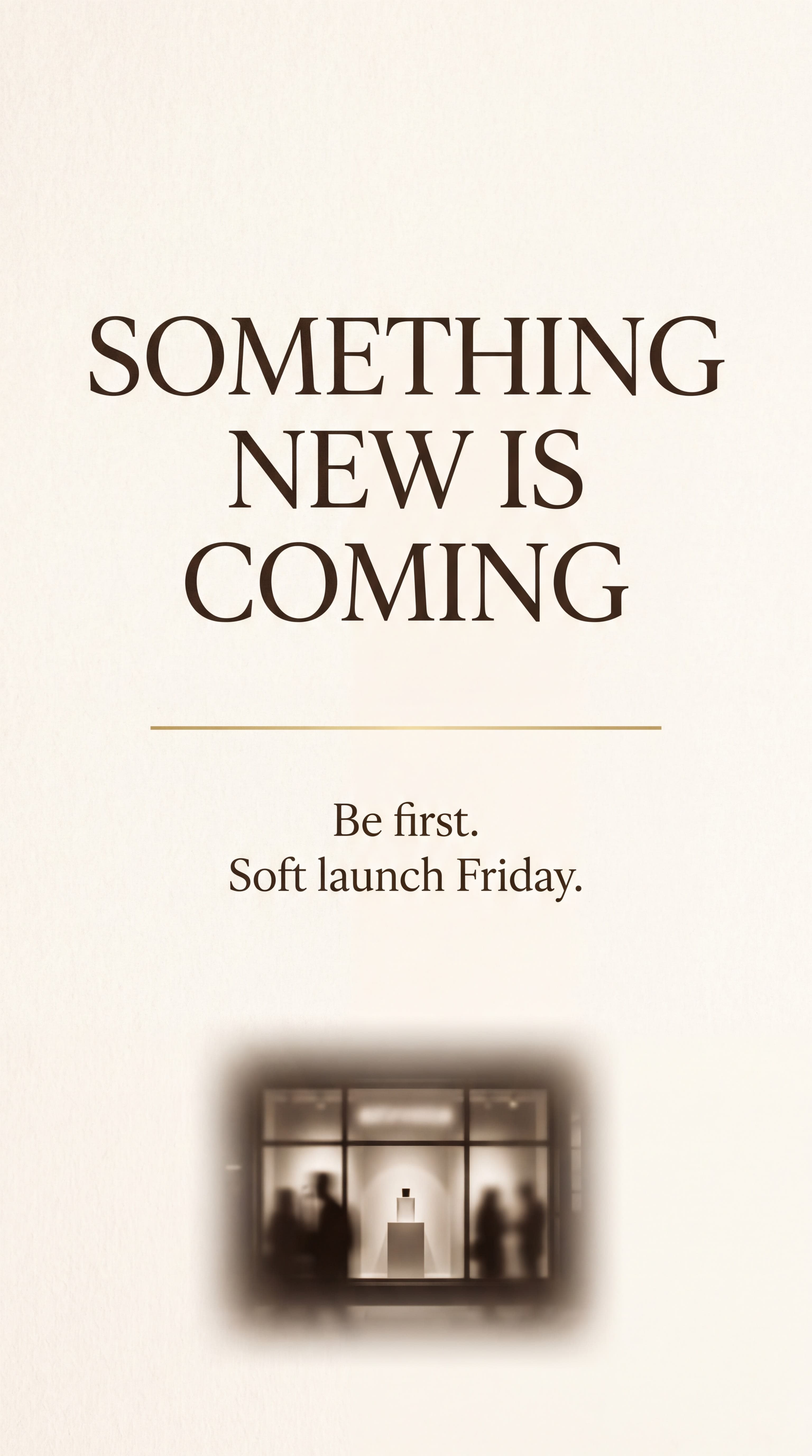 Something new is coming